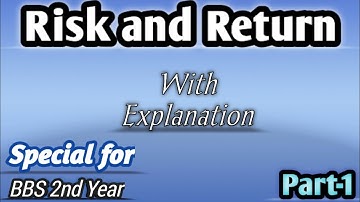 Risk and Return BBS 2nd year// Fundamentals of financial management// Concept and formula//Part-1//