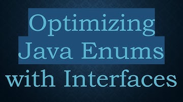 Optimizing Java Enums with Interfaces
