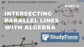 Properties of Parallel and Intersecting Lines: Solving for Unknown Angles with Algebra (Part 3)