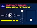 Abstract shapes animation deepdive  after effects tutorial