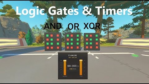 Logic Gates & Timers Review (Scrap Mechanic)