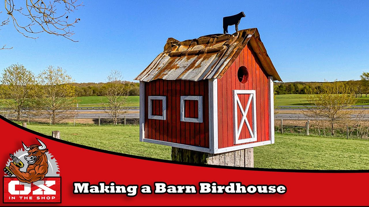 Making A Barn Birdhouse Youtube