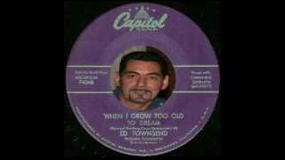 Ed Townsend - When I Grow Too Old To Dream - Capitol 4048