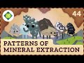 Mineral extraction crash course geography 44
