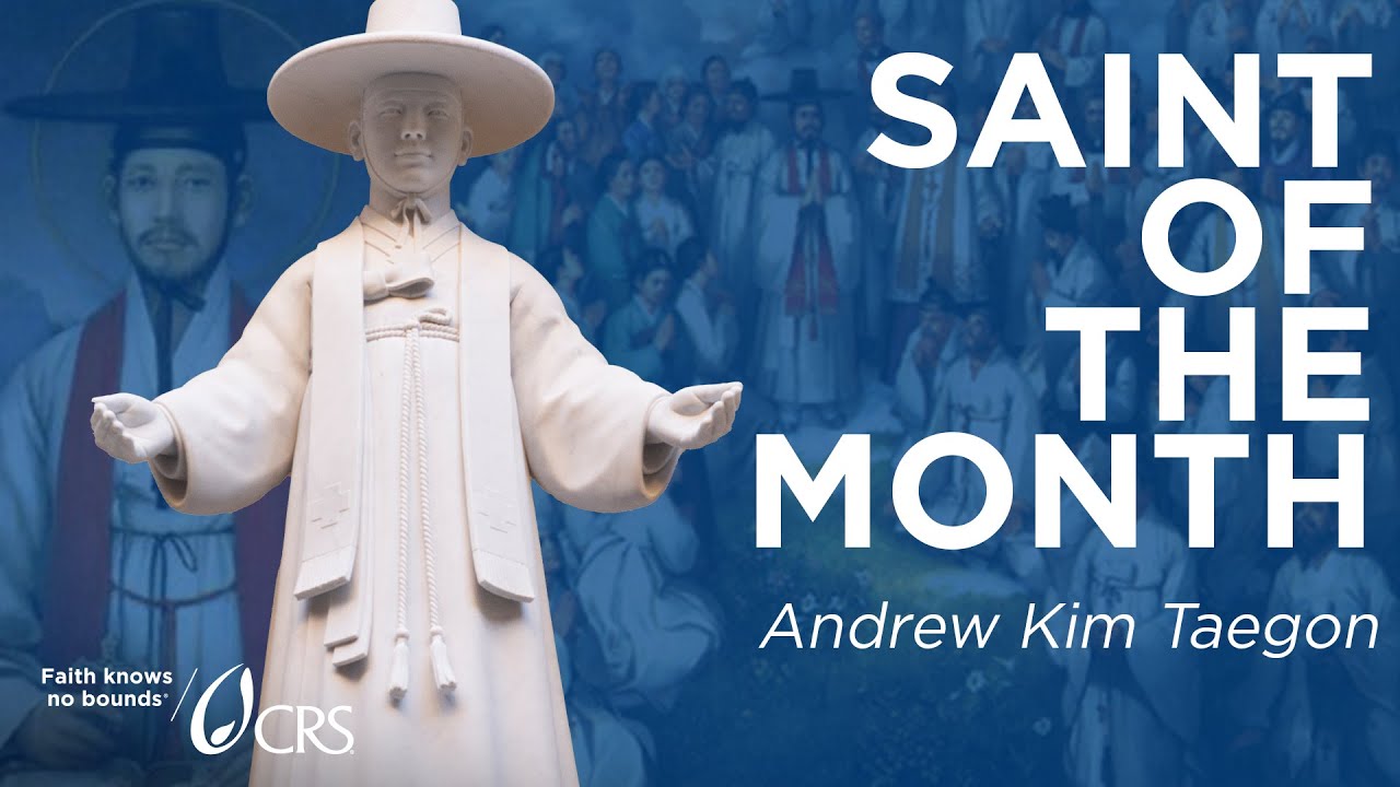 Saint Andrew Kim Taegon | CRS Saint of the Month - YouTube
