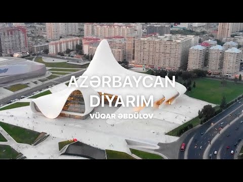 Vüqar Əbdülov — Azərbaycan Diyarım (Rəsmi Musiqi Videosu)
