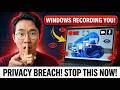 Windows 11 is Recording Your Screen RIGHT NOW (How to Block It)