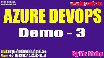 AZURE DEVOPS tutorials || Demo - 3 || by Mr. Maha On 27-02-2023 @7PM IST