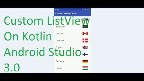 How To Create Custom Listview on Kotlin in Android Studio 3.0