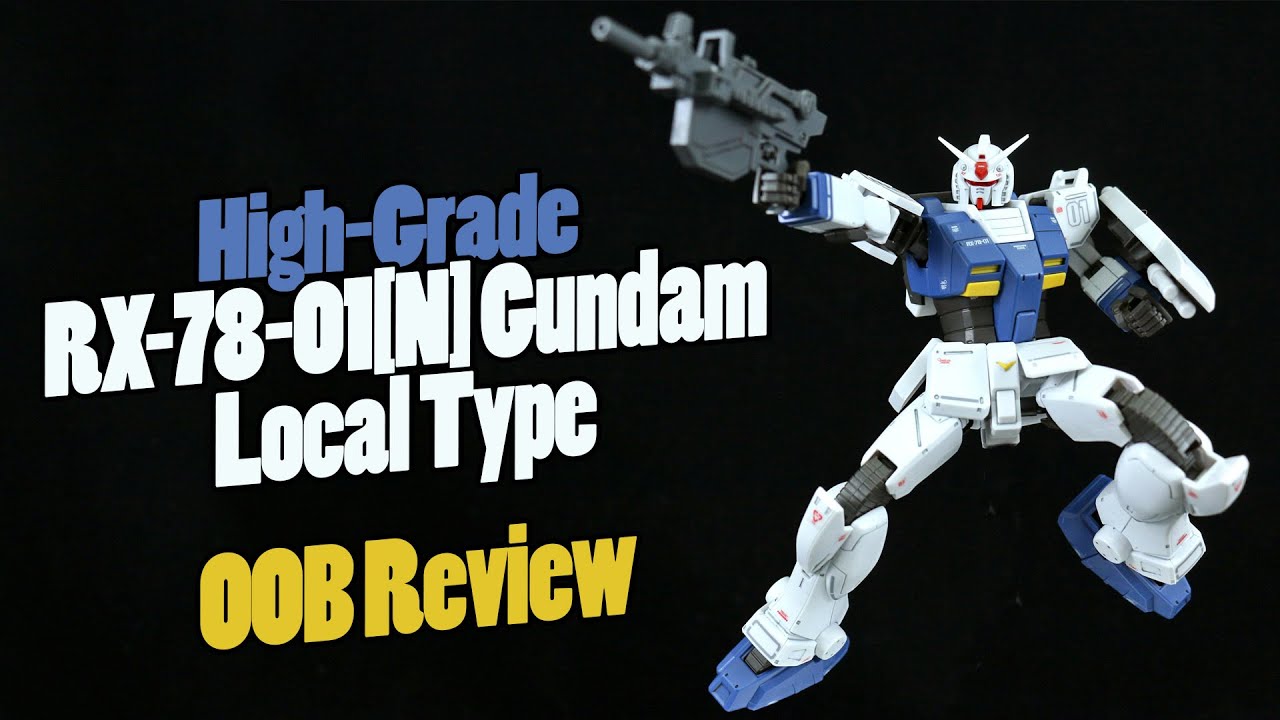 765 Hg Rx 78 01 N Gundam Local Type Oob Review Youtube 765 Hg Rx 78 01 N Gundam Local Type Oob Review Youtube
