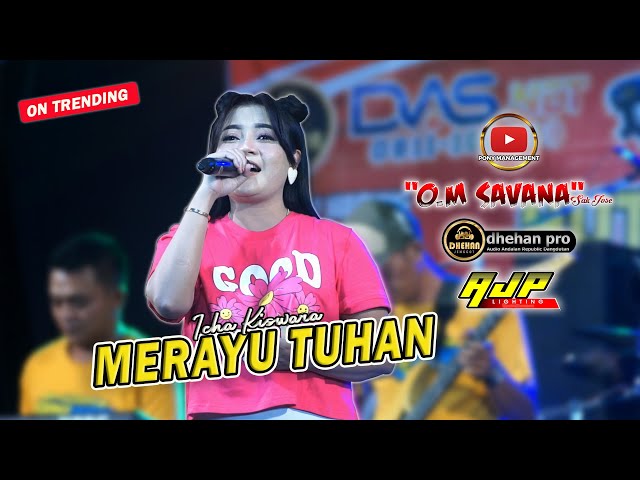 MERAYU TUHAN - ICHA KISWARA - OM SAVANA SAKJOSE - DHEHAN MUSIC class=