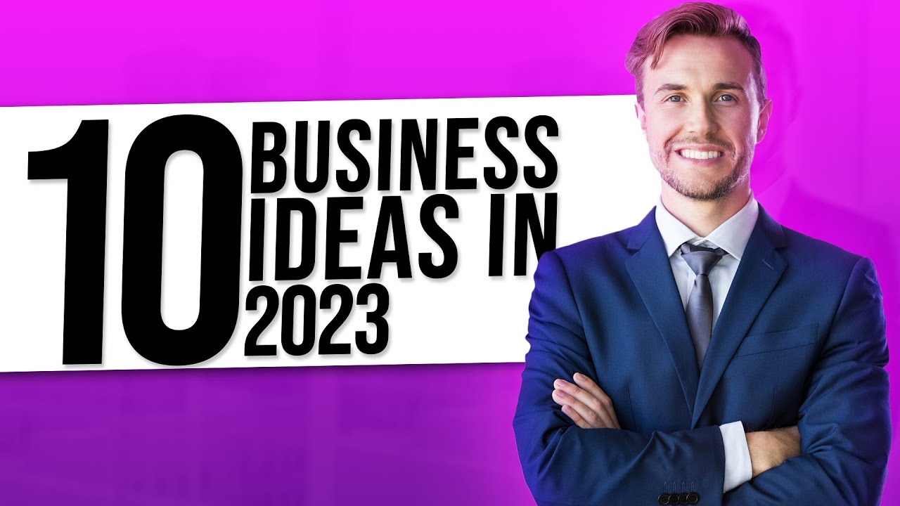 Top 10 business IDEAS 2023 YouTube