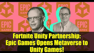 Fortnite Unity Partnership: Epic Games Opens Metaverse to Unity Games!