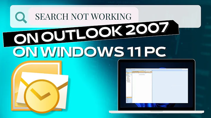 How to fix searching emails not working on MS Outlook 2007 on WIndows 11 PC