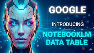 NotebookLM Data Tables Explained — Turn Messy Docs into Spreadsheets with AI (2026)