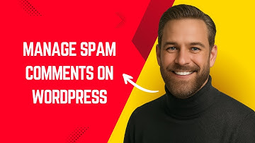 How to Manage Spam Comments on WordPress – Simple WordPress Tutorial for Beginners