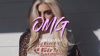 Kobi Cantillo - OMG (LETRA)