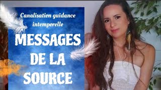 Messages de la source ✨ Canalisation guidance intemporelle 🪶