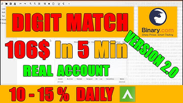 Binary Option Digit Match Bot | BINARY.COM | 106$ in 5 min | Real Account | 10 - 15 % DAILY