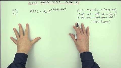 2006 SQA Higher Maths:  paper 2 no.11:  Decay Equation