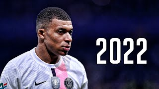 Kylian Mbappé 2022 - Beautiful Skills & Goals | HD