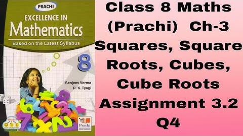 Class 8 #Maths (Prachi) Ch-3# Squares, Square, Roots, Cubes, Cube Roots #Assignment 3.2# Q4#