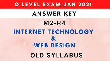 O level Answer Key m2 r4 Jan 2021 | Internet technology m2-r4 10 Jan paper solution O level
