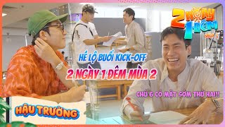 Hé lộ buổi kick-off 2 Ngày 1 Đêm Mùa 2, Kiều Minh Tuấn - HIEUTHUHAI toát mồ hôi làm bài kiểm tra
