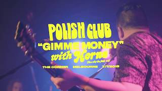 Polish Club with Horns - Gimme Money (Live in Melbourne) chords