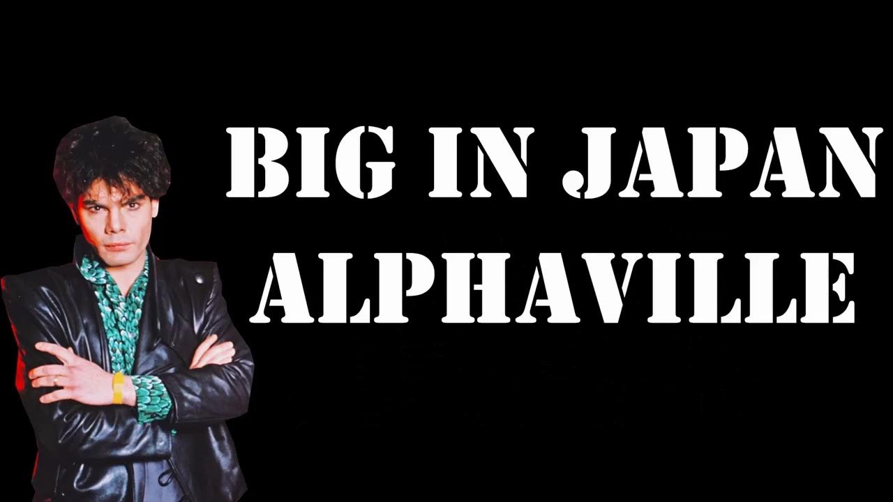 Alphaville Big In Japan Lyrics YouTube
