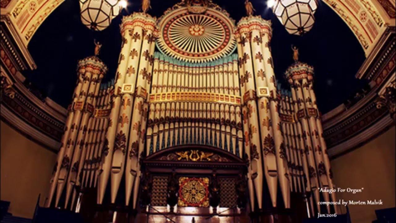 Emotional music for pipe organ - "Adagio for Organ" Emotional music for pipe organ - "Adagio for Organ"