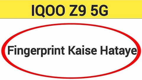 IQOO Z9 5G me fingerprint kaise hataye, how to remove fingerprint lock in IQOO Z9 5G