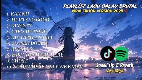 Playlist Lagu Galau Speed Up Reverb Viral On Tiktok Version 2025🥀🎧