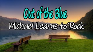 Out of the Blue - Michael Learns to Rock