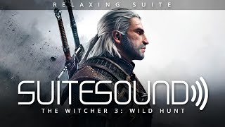 The Witcher 3: Wild Hunt - Ultimate Relaxing Suite