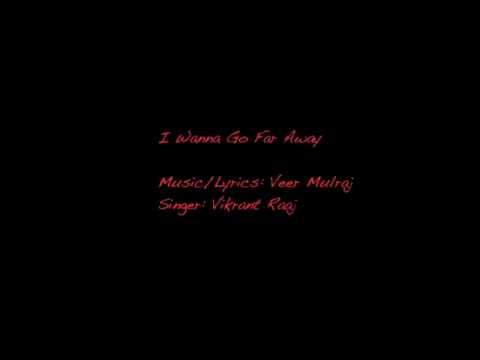 I Wanna Go Far Away Youtube