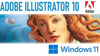 How to Install Adobe Illustrator 10 on Windows 11 | Design by Adobe