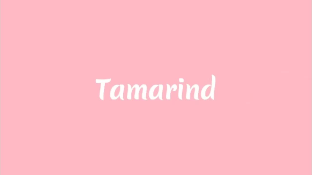 How to Pronounce " Tamarind " YouTube