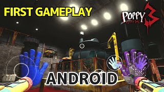 Poppy Playtime Chapter 3 Mobile V0.4.3 First Gameplay
