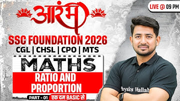 SSC Foundation Maths Class 2026 | Ratio and Proportion | SSC CGL, CHSL, CPO, MTS | By Ravinder Sir