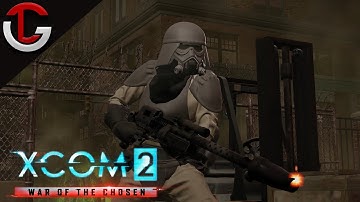Advent to Galactic Empire - Part 04:  XCOM 2 WAR OF THE CHOSEN