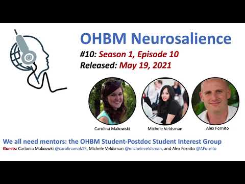 OHBM Neurosalience S1E10: We all need mentors: The OHBM Student-Postdoc Student Interest Group
