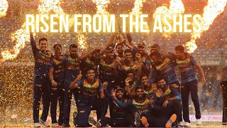 Risen From The Ashes ( Sri Lanka Cricket)