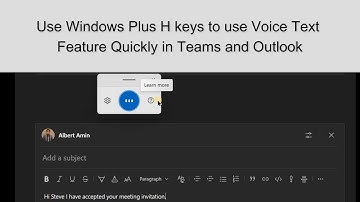 Using Windows Plus H keys to use Voice Text Feature Quickly in Teams and Outlook