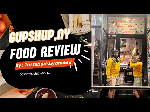 GupShup New York Restaurant Review| New York Indian Restaurant Review|tastebudsbyanubhi
