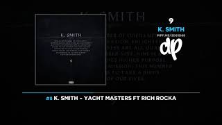 K. Smith - 9 (FULL MIXTAPE)