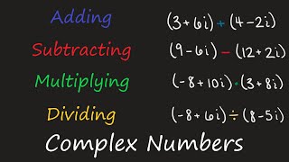 COMPLEX NUMBERS | How to Add, Subtract, Multiply and Divide Complex Numbers