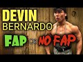 Devin Bernardo || NOFAP || Natty/Nutty OR Not!!!