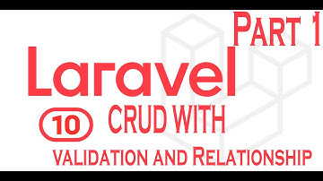 Lesson 7 Laravel 10 CRUD with Validation and Relationship part 1