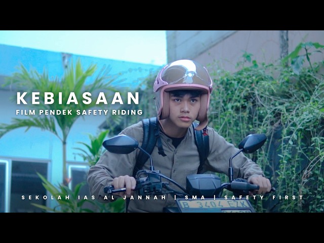 Kebiasaan | Film Pendek Safety Riding
